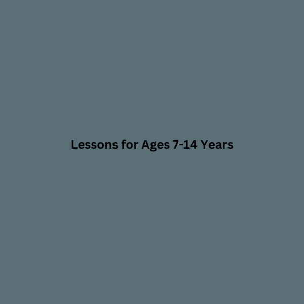 Lessons for Ages 7-14 Yrs